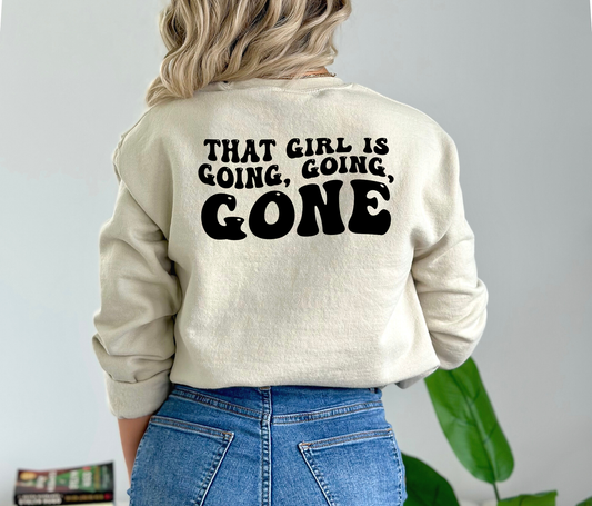 That girl is going, going, gone Crewneck