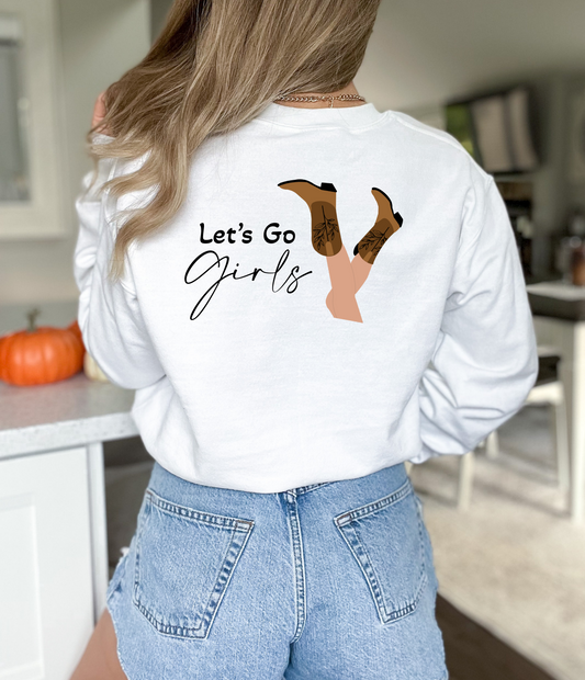 Lets go girls Crewneck